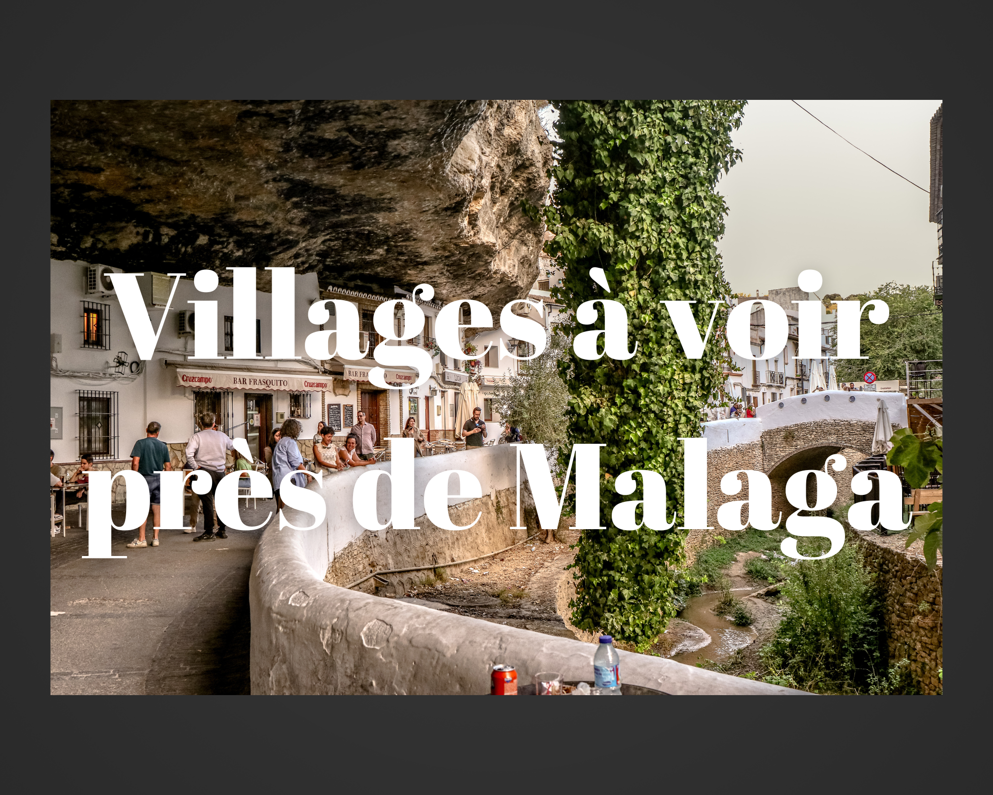 villages à visiter pres de malaga